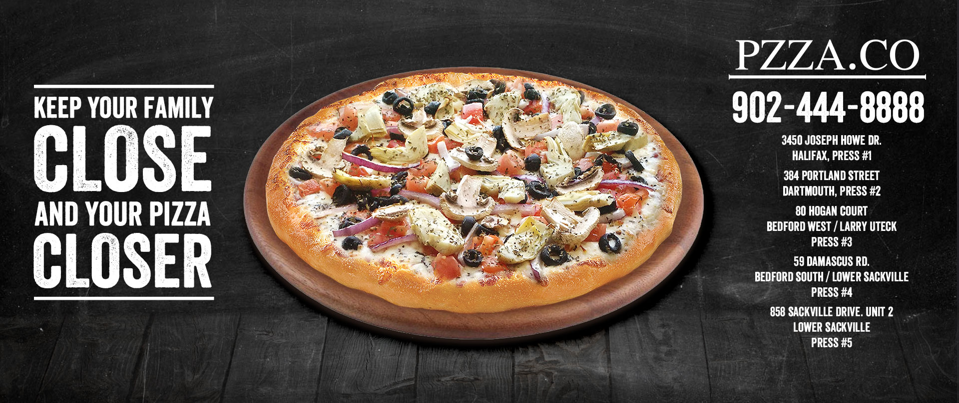 Pzzaco Banner Keep your family close keep your pizza closer